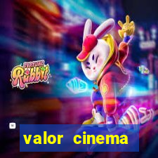 valor cinema shopping paralela